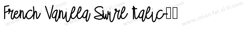 French Vanilla Swirl Italic字体转换